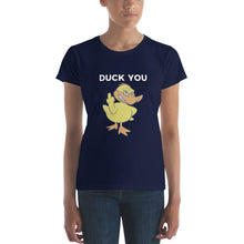 "DUCK YOU" Women's short sleeve t-shirt