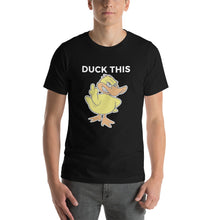 "DUCK THIS" Short-Sleeve Unisex T-Shirt