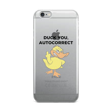 "DUCK YOU AUTOCORRECT" iPhone Case