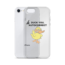 "DUCK YOU AUTOCORRECT" iPhone Case