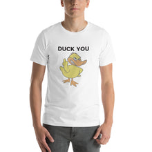 "DUCK YOU" Short-Sleeve Unisex T-Shirt