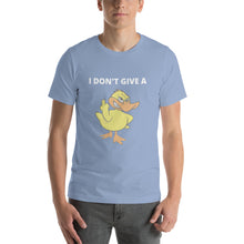 "I DON'T GIVE A DUCK" Short-Sleeve Unisex T-Shirt