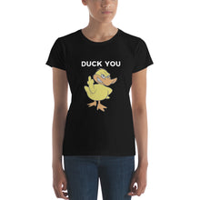 "DUCK YOU" Women's short sleeve t-shirt