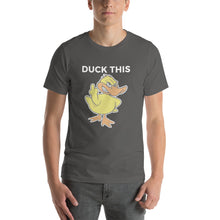 "DUCK THIS" Short-Sleeve Unisex T-Shirt