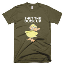 "SHUT THE DUCK UP" Short-Sleeve Mens T-Shirt