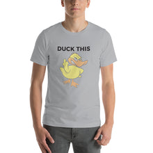 "DUCK THIS" Short-Sleeve Unisex T-Shirt