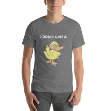 "I DON'T GIVE A DUCK" Short-Sleeve Unisex T-Shirt