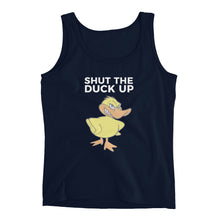 "SHUT THE DUCK UP" Ladies' Tank