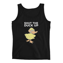 "SHUT THE DUCK UP" Ladies' Tank