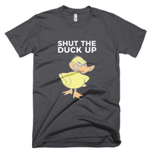 "SHUT THE DUCK UP" Short-Sleeve Mens T-Shirt