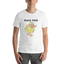 "DUCK THIS" Short-Sleeve Unisex T-Shirt